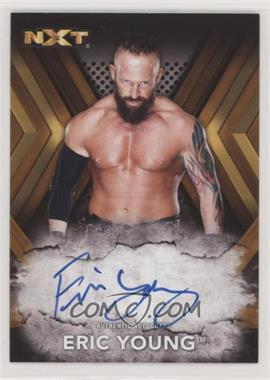 2017 Topps WWE NXT - Autographs - Bronze #RA-EY - Eric Young /99