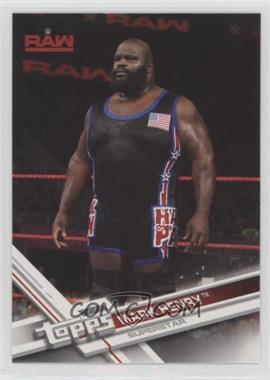 2017 Topps WWE Then Now Forever - [Base] #127 - Mark Henry