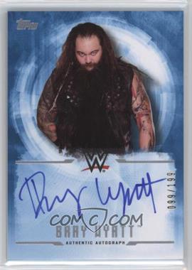 2017 Topps WWE Undisputed - Autographs #UA-BW - Bray Wyatt /199