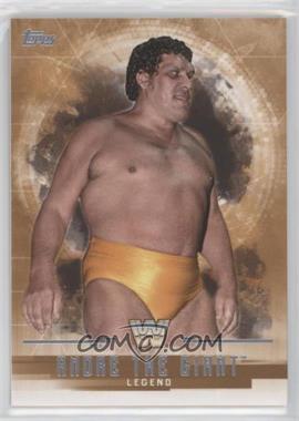 2017 Topps WWE Undisputed - [Base] - Bronze #61 - Legends - Andre the Giant /99
