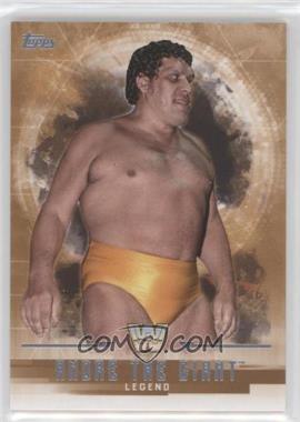 2017 Topps WWE Undisputed - [Base] - Bronze #61 - Legends - Andre the Giant /99