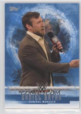 2017 Topps WWE Undisputed - [Base] #11 - Daniel Bryan