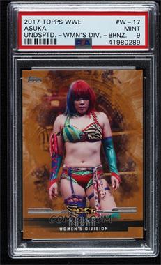 2017 Topps WWE Undisputed - Women's Division - Bronze #W-17 - NXT - Asuka /99 [PSA 9 MINT]