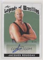 Jacques Rougeau #/15