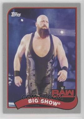 2018 Topps Heritage WWE - [Base] - Silver #13 - Big Show /25