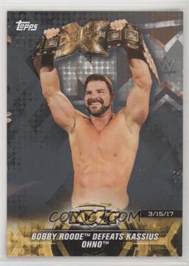 2018 Topps WWE NXT - Matches and Moments - Silver #34 - Bobby Roode Defeats Kassius Ohno /25