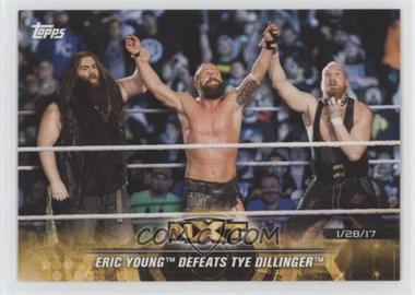 2018 Topps WWE NXT - Matches and Moments #26 - Eric Young Defeats Tye Dillinger