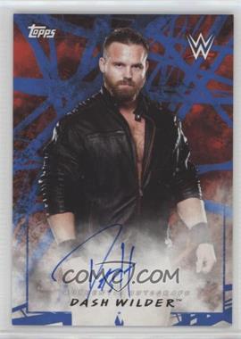 2018 Topps WWE Road to Wrestlemania - Autographs - Blue #A-DW - Dash Wilder /50