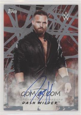 2018 Topps WWE Road to Wrestlemania - Autographs - Silver #A-DW - Dash Wilder /25