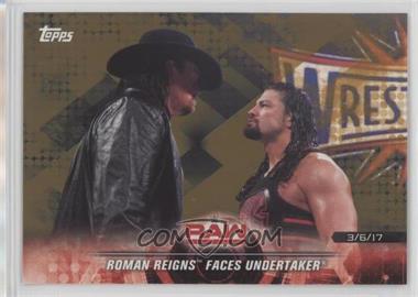 2018 Topps WWE Road to Wrestlemania - [Base] - Bronze #17 - Roman Reigns Faces Undertaker