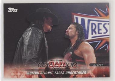 2018 Topps WWE Road to Wrestlemania - [Base] #17 - Roman Reigns Faces Undertaker