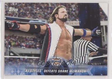 2018 Topps WWE Road to Wrestlemania - [Base] #79 - AJ Styles Defeats Shane McMahon