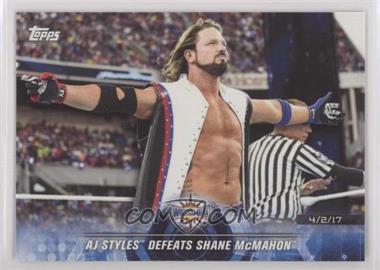 2018 Topps WWE Road to Wrestlemania - [Base] #79 - AJ Styles Defeats Shane McMahon