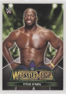 2018 Topps WWE Road to Wrestlemania - Wrestlemania 34 Roster #R-50 - Titus O'Neil