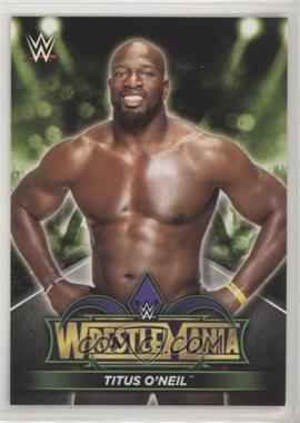 2018 Topps WWE Road to Wrestlemania - Wrestlemania 34 Roster #R-50 - Titus O'Neil