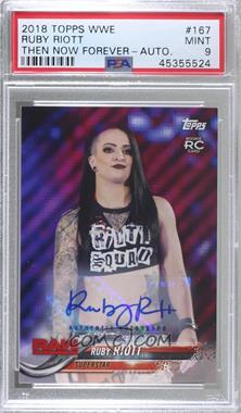 2018 Topps WWE Then Now Forever - [Base] - Autographs #167 - Ruby Riott /99 [PSA 9 MINT]