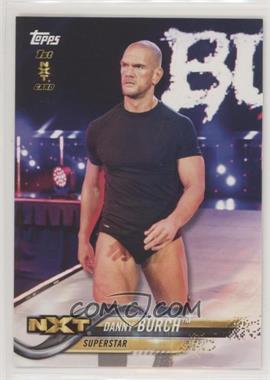 2018 Topps WWE Then Now Forever - [Base] #119 - Danny Burch