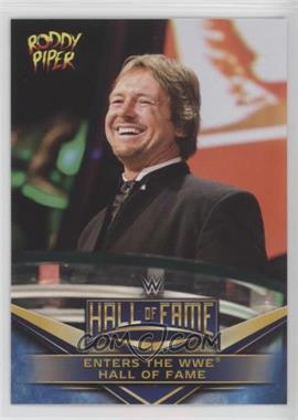 2018 Topps WWE Then Now Forever - Hall of Fame Tribute Part 4: Rowdy Roddy Piper #39 of 40 - Rowdy Roddy Piper