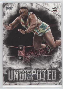 2018 Topps WWE Undisputed - [Base] #6 - Big E