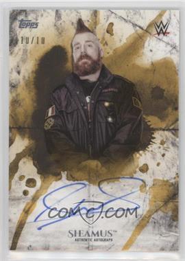 2018 Topps WWE Undisputed - Undisputed Autographs - Gold #UA-SH - Sheamus /10