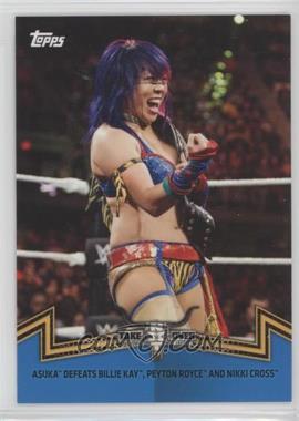 2018 Topps WWE Women's Division - Memorable Matches and Moments - Blue #NXT-2 - NXT Women's Division - Asuka Defeats Billie Kay, Peyton Royce, and Nikki Cross /25