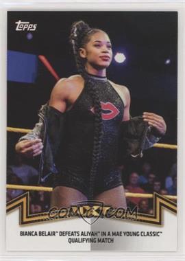 2018 Topps WWE Women's Division - Memorable Matches and Moments #NXT-11 - NXT Women's Division - Bianca Belair Defeats Aliyah in a Mae Young Classic Qualifying Match