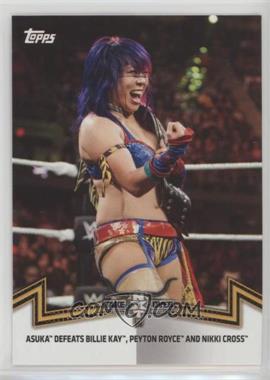 2018 Topps WWE Women's Division - Memorable Matches and Moments #NXT-2 - NXT Women's Division - Asuka Defeats Billie Kay, Peyton Royce, and Nikki Cross