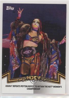2018 Topps WWE Women's Division - Memorable Matches and Moments #NXT-3 - NXT Women's Division - Asuka Defeats Peyton Royce