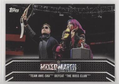 2018 Topps WWE Women's Division - Mixed Match #MM-19 - "Team Awe-Ska" Defeat "The Boss Club"