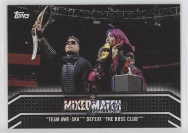 2018 Topps WWE Women's Division - Mixed Match #MM-19 - "Team Awe-Ska" Defeat "The Boss Club"