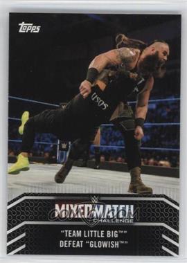 2018 Topps WWE Women's Division - Mixed Match #MM-20 - "Team Little Big" Defeat "Glowish"