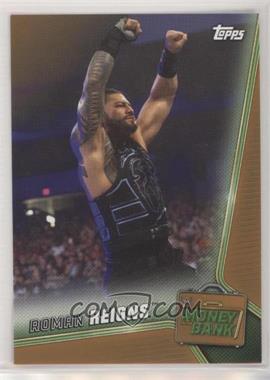 2019 Topps WWE Money in the Bank - [Base] - Bronze #68 - Roman Reigns