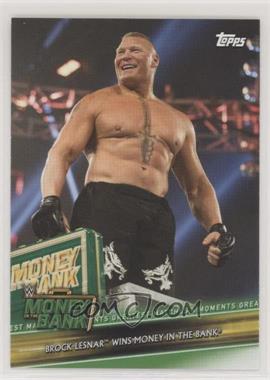 2019 Topps WWE Money in the Bank - Greatest Money in the Bank Matches and Moments #GMM-22 - Brock Lesnar Wins Money in the Bank