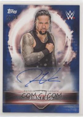 2019 Topps WWE Road to Wrestlemania - Autographs - Blue #A-JIM - Jimmy Uso /50