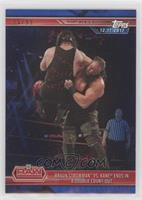 Braun Strowman vs. Kane Ends in a Double Count-Out #/99