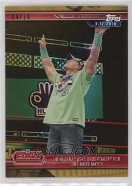 2019 Topps WWE Road to Wrestlemania - [Base] - Gold #31 - John Cena Asks Undertaker For One More Match /10