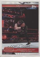 Braun Strowman Drives Kane Through the Canvas