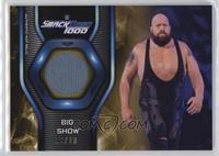 Big Show #/10