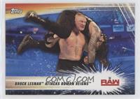 Brock Lesnar Attacks Roman Reigns #/99
