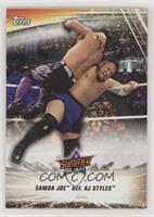 Samoa Joe Def. AJ Styles