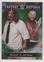 Mankind, Jeff Hardy #/99