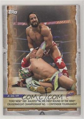 2020 Topps WWE Road to Wrestlemania - [Base] #11 - Tony Nese Def. Kalisto in the First Round of the WWE Cruiserweight Championship No. 1 Contender Tournament