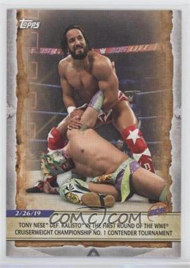 2020 Topps WWE Road to Wrestlemania - [Base] #11 - Tony Nese Def. Kalisto in the First Round of the WWE Cruiserweight Championship No. 1 Contender Tournament