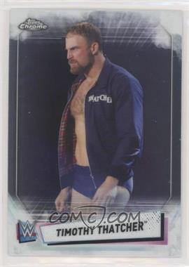 2021 Topps Chrome WWE - [Base] #98 - Timothy Thatcher