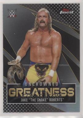 2021 Topps Finest WWE - Uncrowned Greatness #UG-6 - Jake "The Snake" Roberts