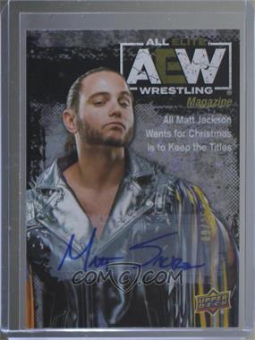 2021 Upper Deck AEW All Elite Wrestling - [Base] - Pyro Autographs #93 - AEW Magazine - Matt Jackson /25