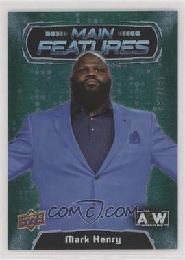 2022 Upper Deck AEW All Elite Wrestling - Main Features - Green #MF-32 - Mark Henry /199