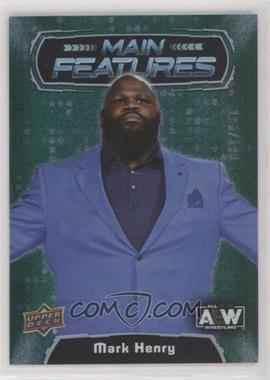 2022 Upper Deck AEW All Elite Wrestling - Main Features - Green #MF-32 - Mark Henry /199