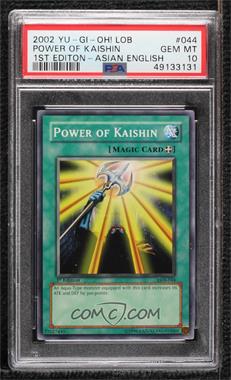 2002 Yu-Gi-Oh! Legend of Blue Eyes White Dragon - [Base] - 1st Edition "Asian American" Back #LOB-044 - Power of Kaishin [PSA 10 GEM MT]
