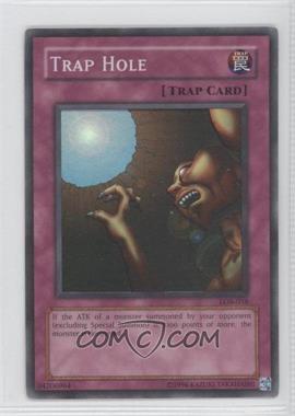 2002 Yu-Gi-Oh! Legend of Blue Eyes White Dragon - [Base] #LOB-058 - Trap Hole